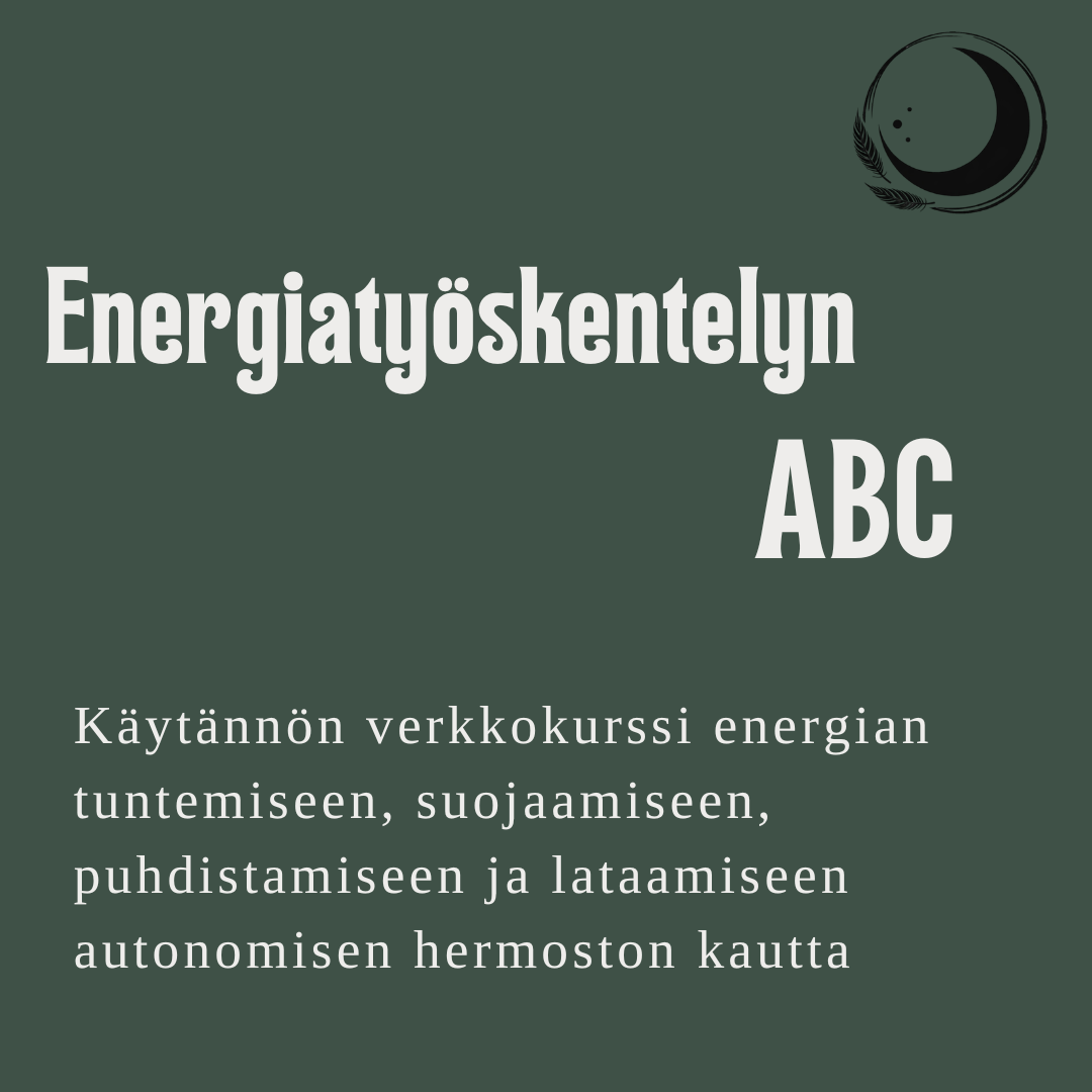 Energiatyöskentelyn ABC - Käytännön verkkokurssi energian tuntemiseen, suojaamiseen, puhdistamiseen ja lataamiseen