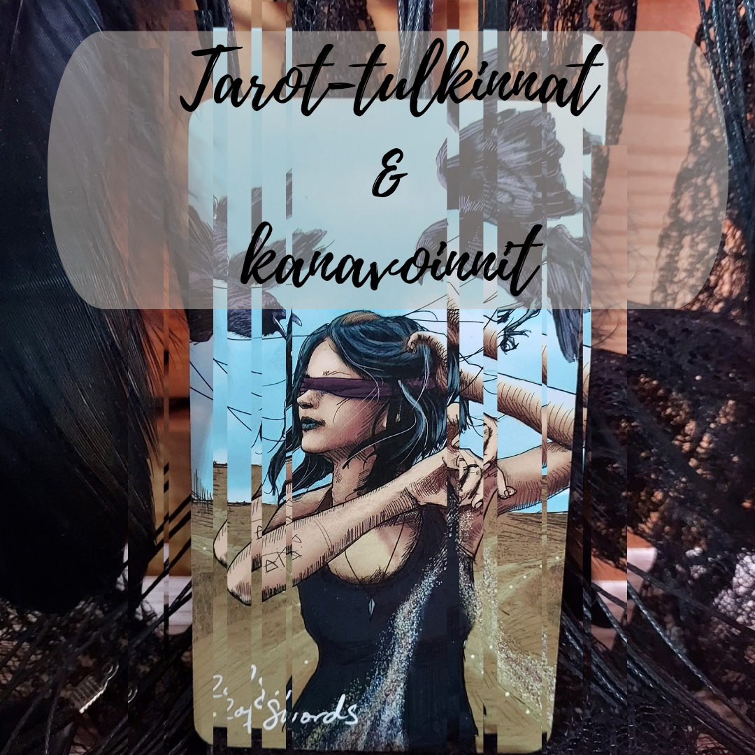 Tarot-tulkinta & kanavointi