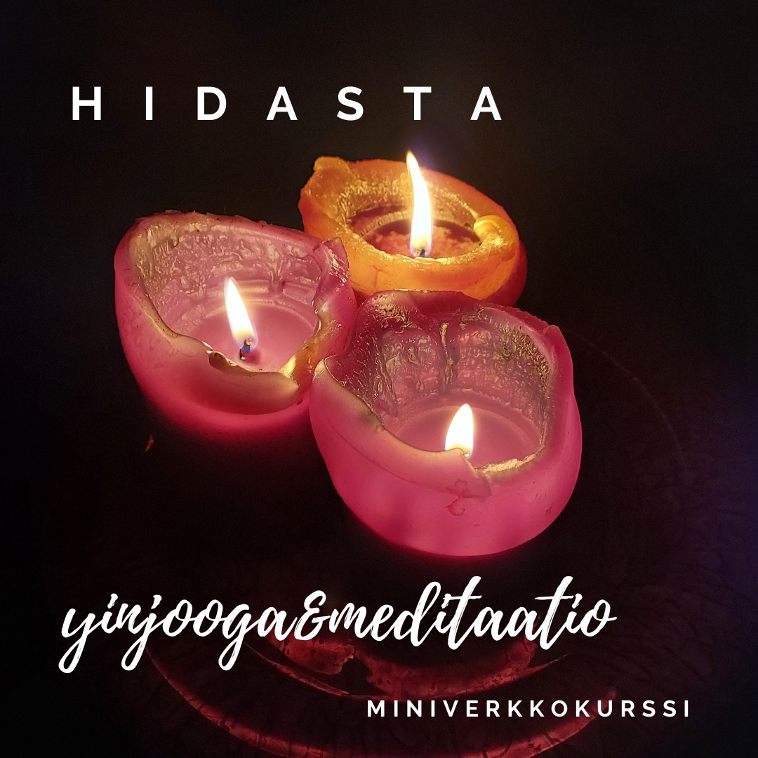 Hidasta - Yinjooga & Meditaatio